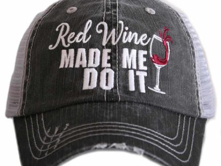 Red Wine Made Me Do It  Hat on Sale