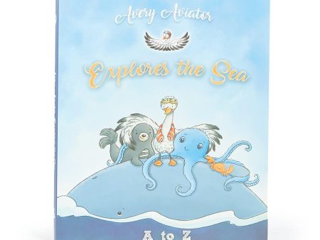 Avery Aviator Explores the Sea A-to-Z  Kids Book Fashion