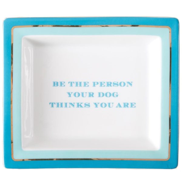 Be the Person Your Dog Thinks You Are  Desk Tray - 5.75  x 6.5  Fashion